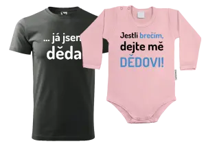 Sada tričká a bodyčka Ak plačem, dajte ma dedovi
