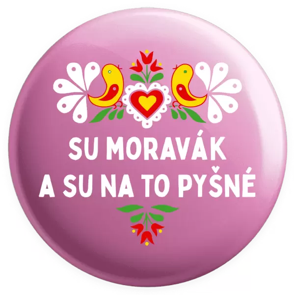 Placka Su Moravák a su na to pyšné.