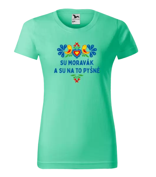 Dámské tričko Su Moravák a su na to pyšné.
