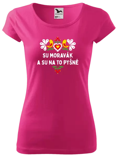 Dámské tričko Su Moravák a su na to pyšné.
