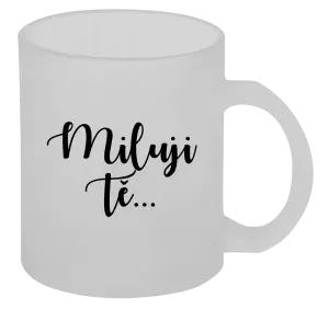 Hrnek Miluji tě - nápis 2