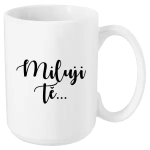 Hrnek Miluji tě - nápis 2