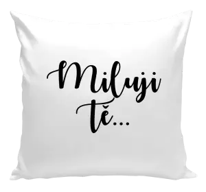 Polštář Miluji tě - nápis 2