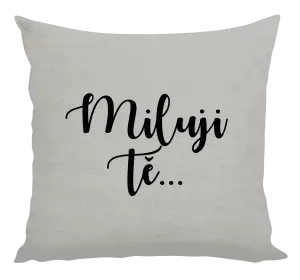 Polštář Miluji tě - nápis 2