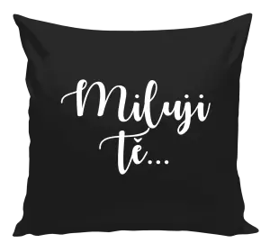 Polštář Miluji tě - nápis 2