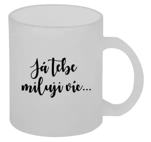 Hrnek Já tebe miluji víc...