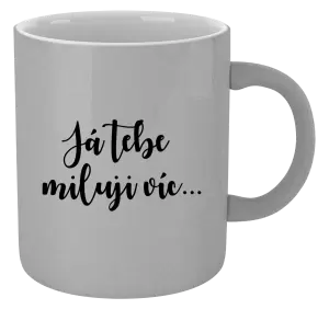 Metalický hrnek Já tebe miluji víc...