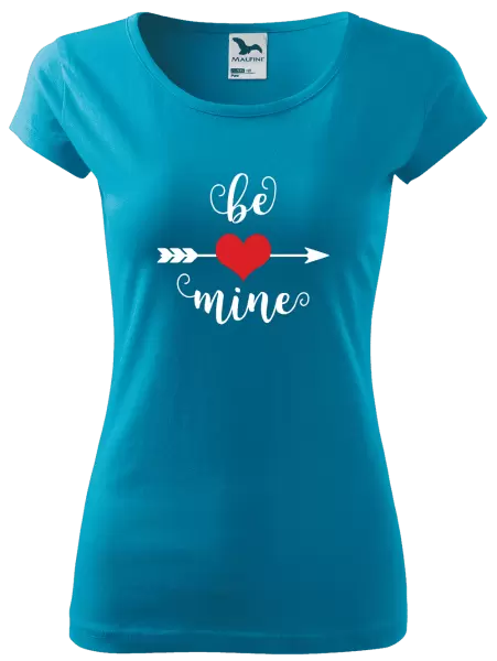 Dámske tričko Be mine