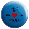 Placka Be mine