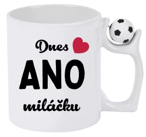 Hrnek Dnes ANO miláčku