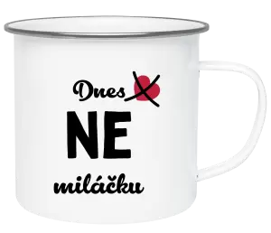 Plecháček Dnes NE miláčku