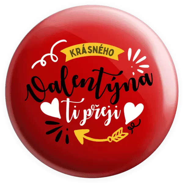 Placka Krásného Valentýna ti přeji
