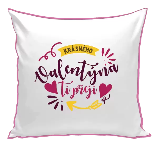 Polštář Krásného Valentýna ti přeji