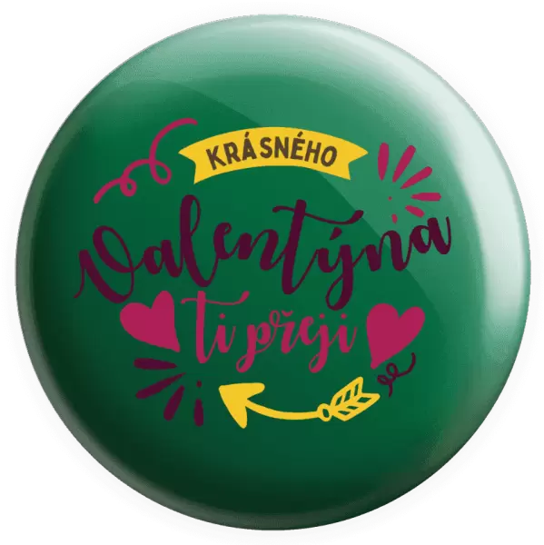 Placka Krásného Valentýna ti přeji