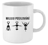 Hrnek Miluju posilování