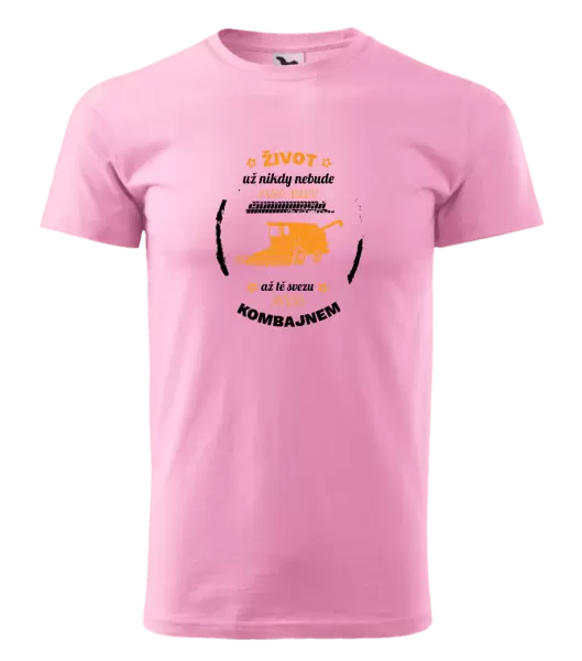 Pánské tričko Život už nebude jako dřív, až tě svezu svým kombajnem