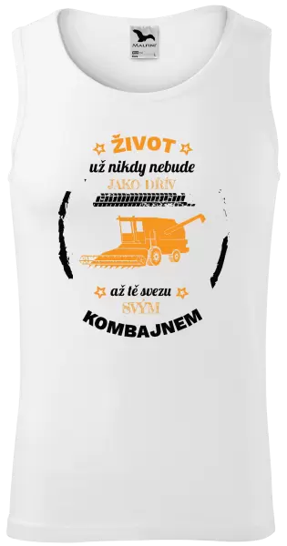 Pánské tílko Život už nebude jako dřív, až tě svezu svým kombajnem