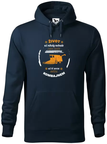 Pánská mikina Život už nebude jako dřív, až tě svezu svým kombajnem