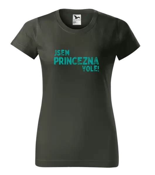 Dámské tričko Jsem princezna vole!