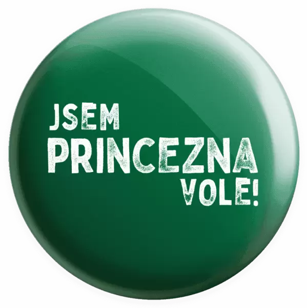 Placka Jsem princezna vole!