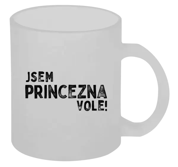 Hrnek Jsem princezna vole!