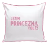 Polštář Jsem princezna vole!