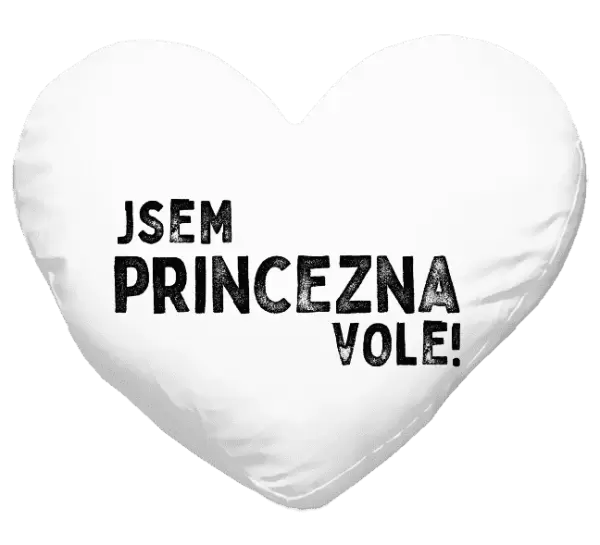 Polštář Jsem princezna vole!