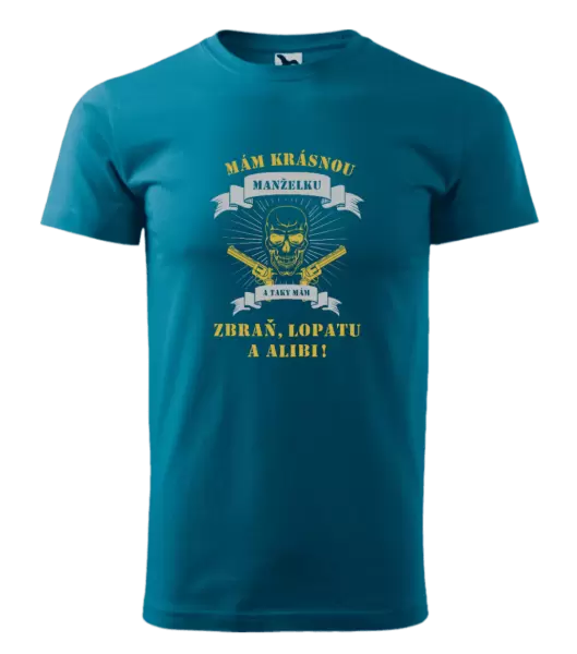 Pánské tričko Mám krásnou manželku, a taky zbraň, lopatu a alibi