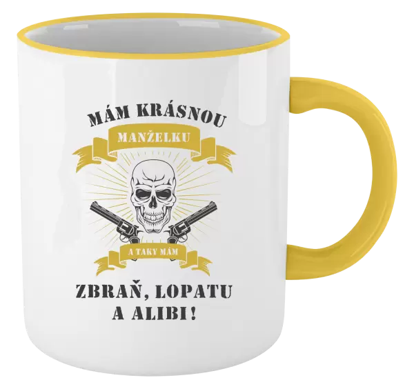 Hrnek Mám krásnou manželku, a taky zbraň, lopatu a alibi