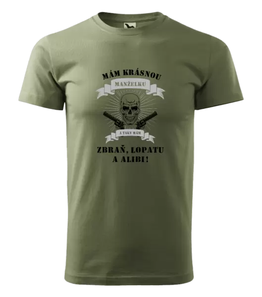 Pánské tričko Mám krásnou manželku, a taky zbraň, lopatu a alibi