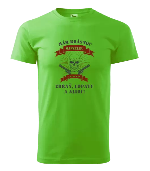 Pánské tričko Mám krásnou manželku, a taky zbraň, lopatu a alibi