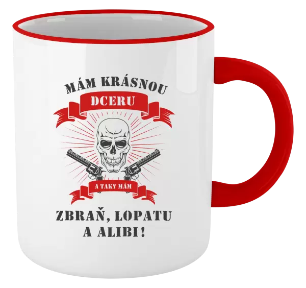 Hrnek Mám krásnou dceru, a taky zbraň, lopatu a alibi - lebka