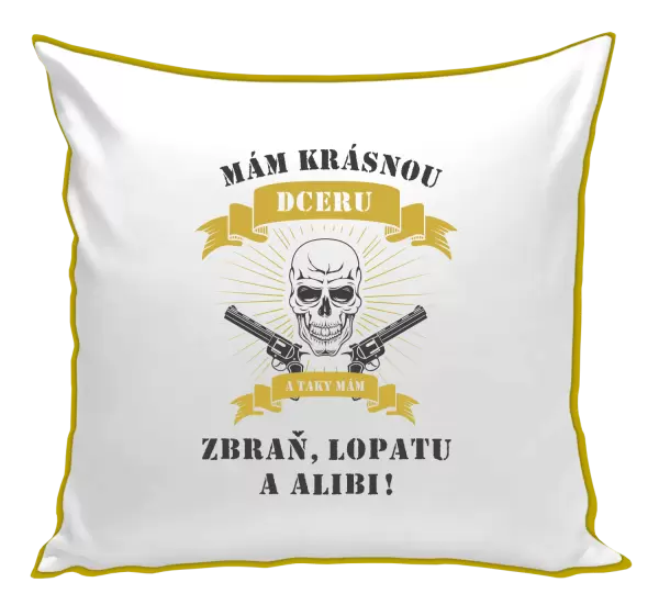 Polštář Mám krásnou dceru, a taky zbraň, lopatu a alibi - lebka