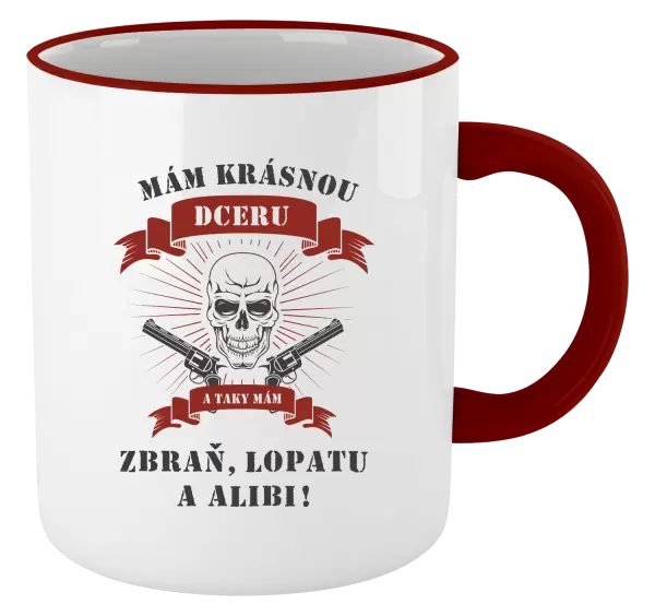 Hrnek Mám krásnou dceru, a taky zbraň, lopatu a alibi - lebka
