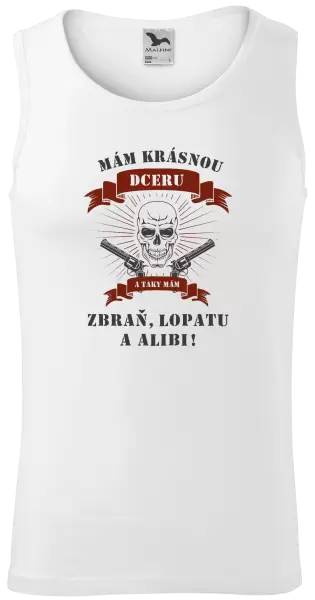 Pánské tílko Mám krásnou dceru, a taky zbraň, lopatu a alibi - lebka