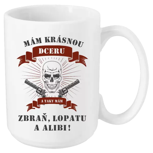 Hrnek Mám krásnou dceru, a taky zbraň, lopatu a alibi - lebka