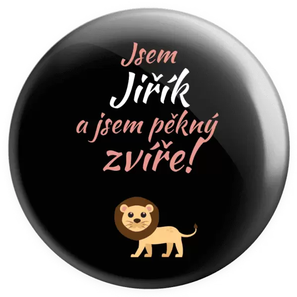 Placka Jsem jméno a jsem pěkný zvíře! Lev