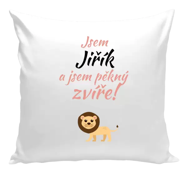 Polštář Jsem jméno a jsem pěkný zvíře! Lev