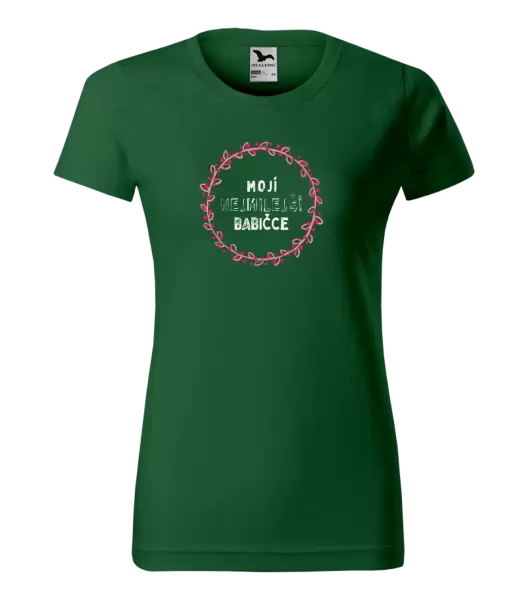 Dámské tričko Mojí nejmilejší babičce