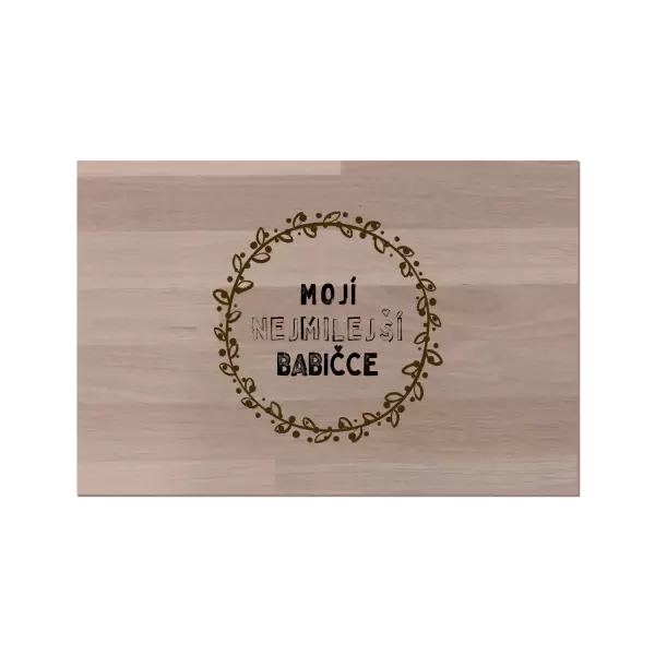 Bukové prkénko Mojí nejmilejší babičce