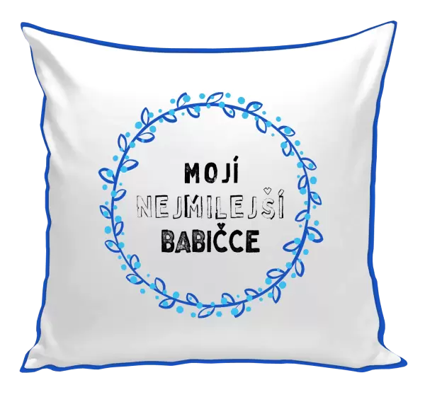 Polštář Mojí nejmilejší babičce