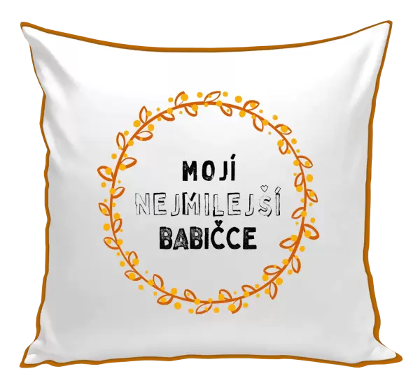 Polštář Mojí nejmilejší babičce