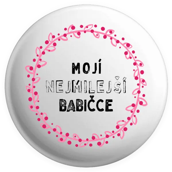 Placka Mojí nejmilejší babičce