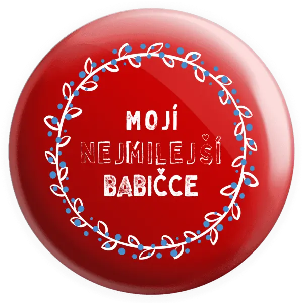 Placka Mojí nejmilejší babičce