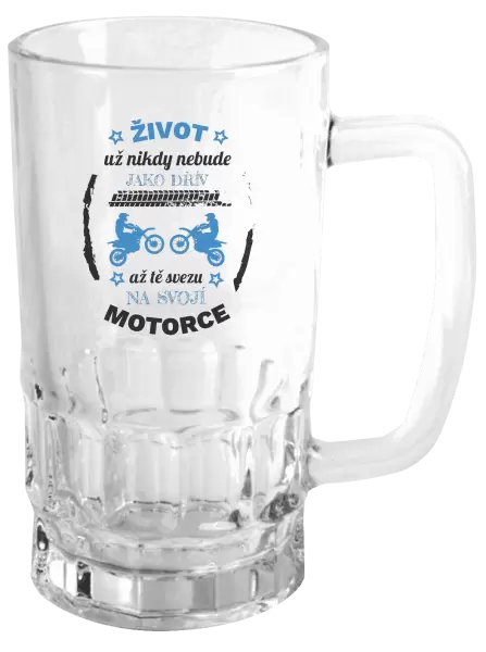 Půllitr Život už nebude jako dřív, až tě svezu na svojí motorce