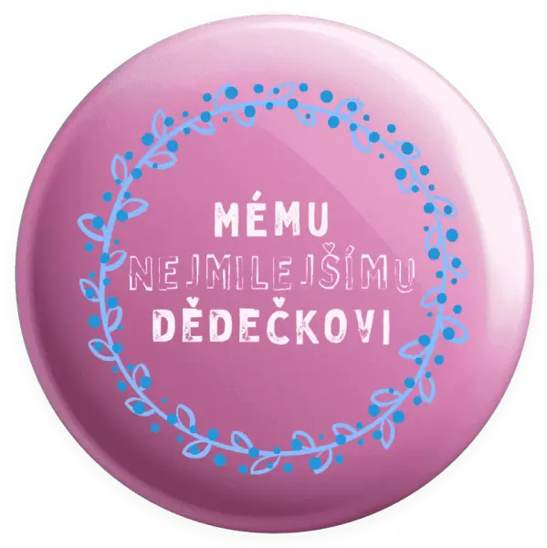 Placka Mému nejmilejšímu dědečkovi