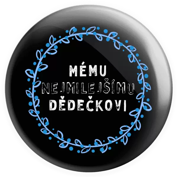 Placka Mému nejmilejšímu dědečkovi