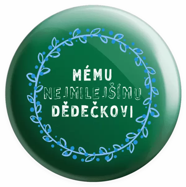 Placka Mému nejmilejšímu dědečkovi