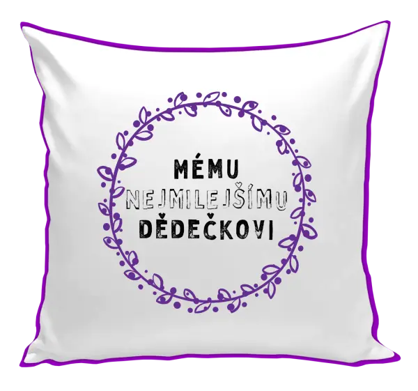Polštář Mému nejmilejšímu dědečkovi