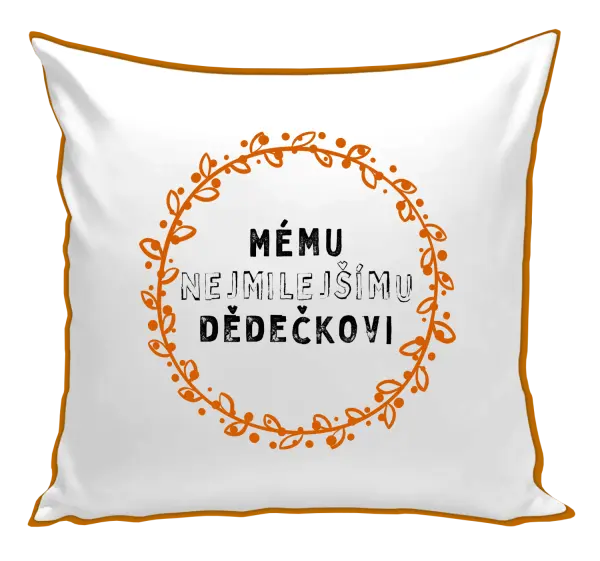 Polštář Mému nejmilejšímu dědečkovi